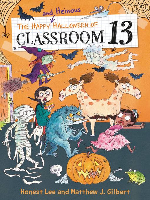 Title details for The Happy and Heinous Halloween of Classroom 13 by Honest Lee - Available